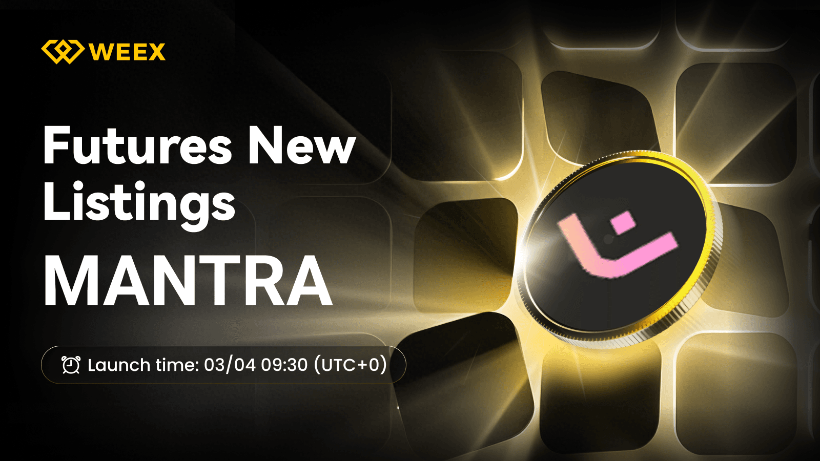 MANTRAUSDT Futures Listing on WEEX: MANTRA Coin